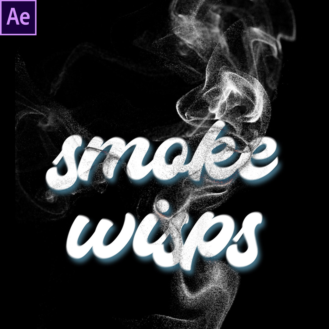 Realistic Smoke Wisps After Effects
